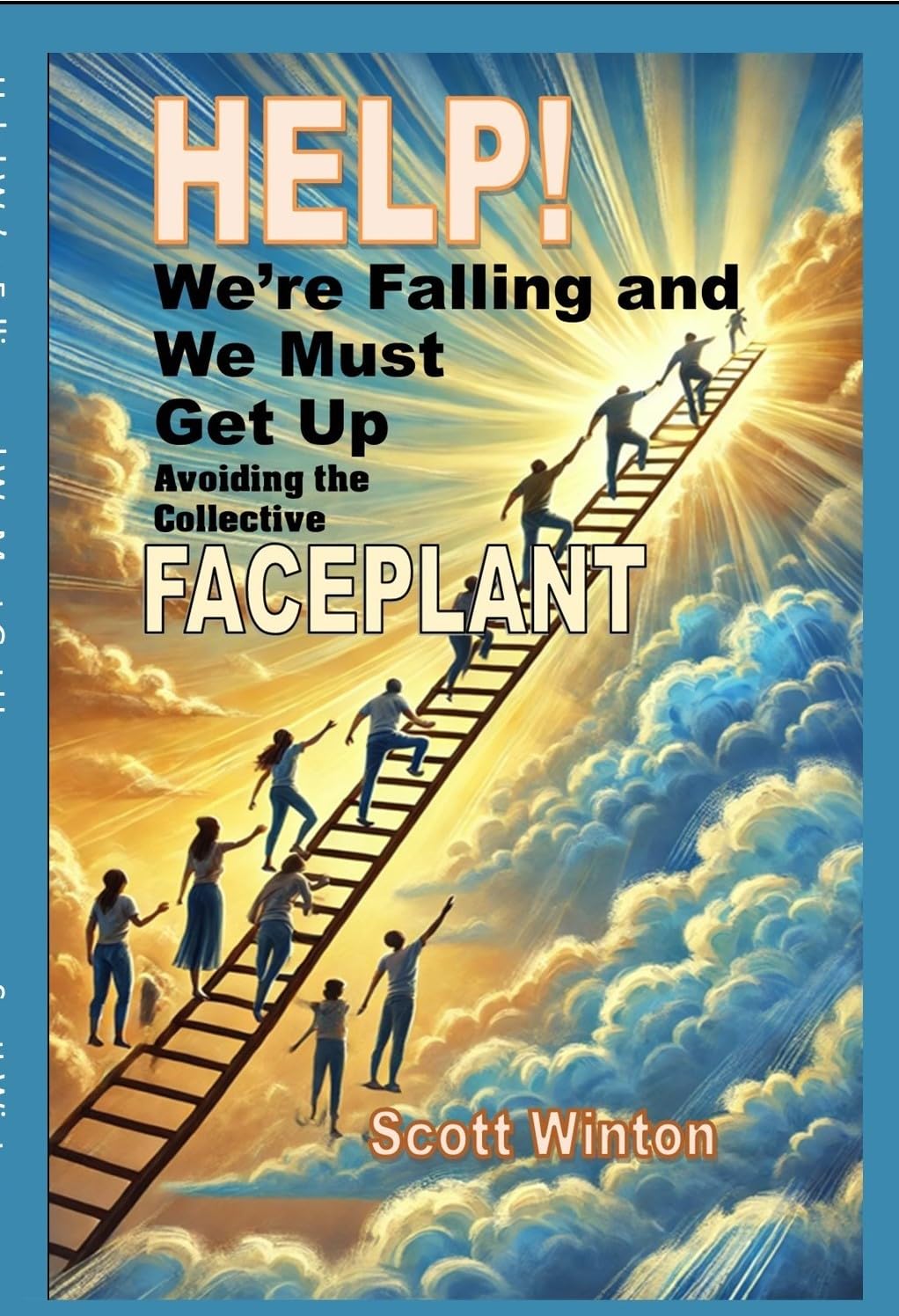 Help! We're Falling and We Must Get Up